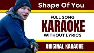 Shape Of You - Karaoke Full Song | Without Lyrics