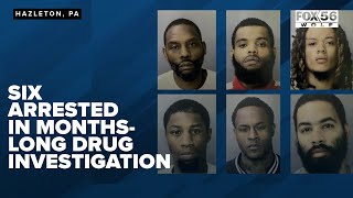 Six arrested in months-long drug investigation
