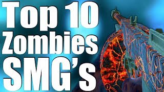 TOP 10 SMG's IN CALL OF DUTY ZOMBIES.