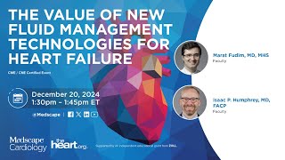 The Value of New Fluid Management Technologies for Heart Failure