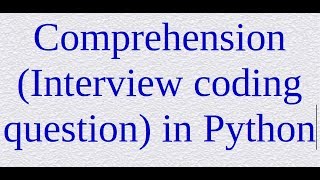 4. List Comprehension (Interview coding question) in Python