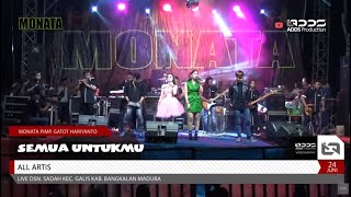 MONATA - SEMUA UNTUKMU - ALL ARTIS - LIVE BANGKALAN MADURA