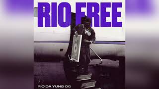 Rio Da Yung OG - RIO FREE [Clean]