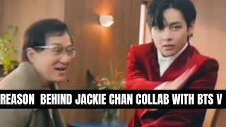 Reason Behind Collaboration With Jackie Chan And BTS V 😱|| BTS V Biggest News 😍|| Taehyung Is Great😍