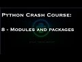 Python Crash Course: 8 - Modules and packages