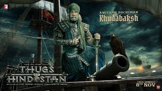 Thugs Of Hindostan | Amitabh Bachchan First Look | Khudabaksh