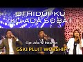 Di Hidupku 'Ku Ada Sobat (KLIK 136) | GSKI Pluit Worship