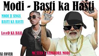 Modi Singing 'Basti Ka Hasti' by MC STAN || MC STAN X MODI || BASTI KA HASTI ||  #mcstan #modi