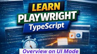 Playwright UI Mode Explained (Run Tests Visually in TypeScript)