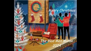 Merry Christmas from The Mad Men Manse 2024