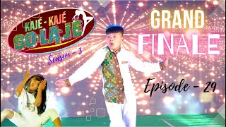 Kaje Kaje Solaje 3 | Grand Finale | Ep 29