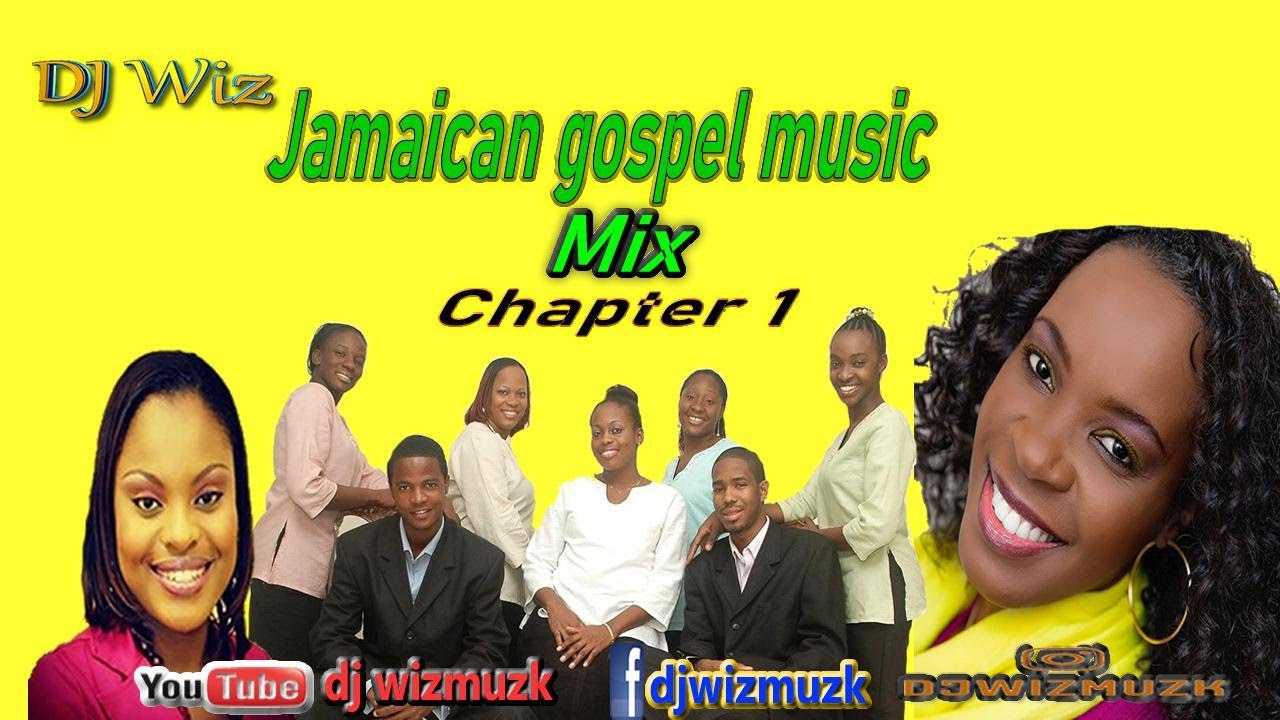 Jamaican Gospel Mix Chapter 1 Youtube