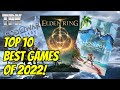 Top 10 Best Games of 2022 | The Platinum Knight