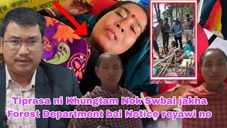 Khungtam Nok Swbai jakha Tiprasa Nukhung ni Forest Department bai Notice reyawi no