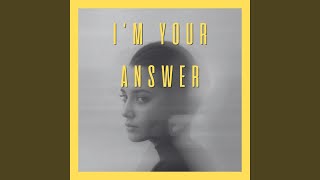 I'm your Answer