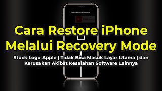 Cara Restore iPhone Melalui Recovery Mode di iTunes (8, X, XR, XS, 11, 12, 13, 14, 15, SE 2/3, dst.)