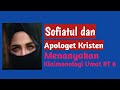 Sofiatul dan Apologet Kristen Menanyakan Klaimonologi Umat RT 6