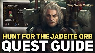 Dragon's Dogma 2 Hunt for The Jadeite Orb Quest Guide (How To Get Real \u0026 Fake Orb)