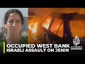 Israeli assault on Jenin: At least four Palestinians killed and 30 injured