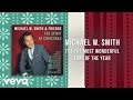 Michael W. Smith - It's The Most Wonderful Time Of The Year (Lyric Video)