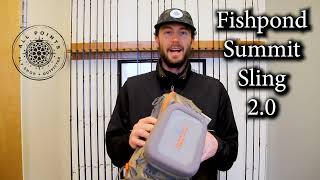 Fishpond Summit Sling 2.0 Preview