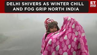 Delhi Weather: Delhi Shivers as Intense Winter Chill and Dense Fog Grip North India | Top News