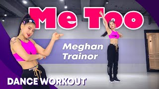 [Dance Workout] Meghan Trainor - Me Too | MYLEE Cardio Dance Workout, Dance Fitness