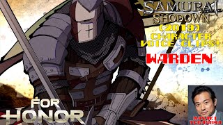 Samurai Shodown (2019)'s Character Voice Clips! - Warden (For Honor) (Masaki Ter