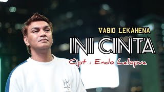 INI CINTA || VABIO LEKAHENA || LAGU AMBON TERBARU 2025 || OFFICIAL VIDEO MUSIC