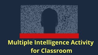 Multiple Intelligences Activity for Students, Classroom Activity for Primary Students