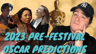 2023 Pre-Festival Oscar Predictions