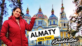 ALMATY | City Tour | KAZAKHSTAN