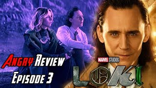 Loki Episode 3 - Angry Review