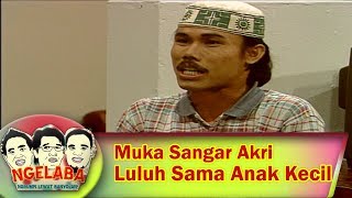 Muka Sangar Akri Tetap Luluh Juga Sama Anak Kecil - Ngelaba