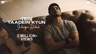 Teri Yaadein Kyun | Sheheryar Rehan | Official Music Video