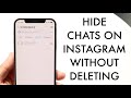 How To Hide Chats On Instagram Without Deleting Them! (2024)