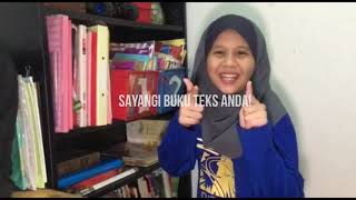 SAYANGI BUKU TEKS ANDA!