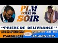 PRIÈRE DU SOIR | PSAUMES 142 | PRIÈRE DE DÉLIVRANCE | PLM AMEN 3 FOIS |   LUNDI  02 SEPTEMBRE 2024