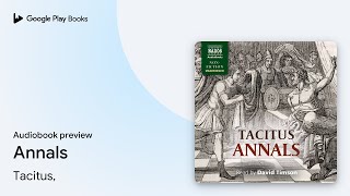 Annals by Tacitus, · Audiobook preview