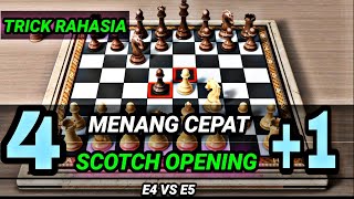 Trik rahasia MENANG CEPAT PEMBUKAAN SCOTCH | Langkah akurat super unik