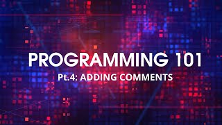 Adding Comments | Programming 101 for Beginners using C++ (Part 4)