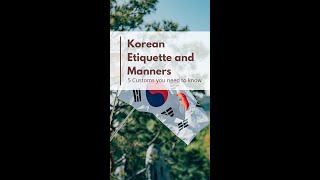 Korean Etiquette and Manners | IKets Korea I#korean #korea #kpop #ikets #koreanlearning