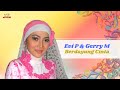 Evi Puspitasari & Gerry Mahesa - Berdayung Cinta (Official Music Video)