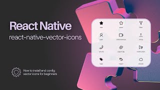 React Native | How to install & configuration vector icon for Android | Easy setup
