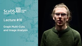 Lecture: #18 Graph Multi-Cuts and Image Analysis - ScaDS.AI Dresden/Leipzig