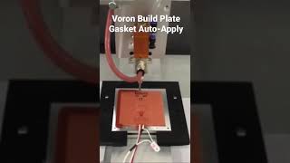 Voron V0.1 Build Plate Gasket Auto-dispenser