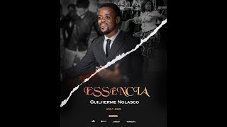 Guilherme Nolasco- Essência