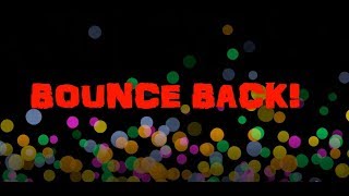 Bounce Back - the resilience song