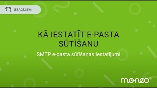 E-pasta sūtīšanas iestatīšana