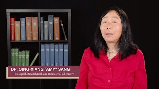 Dr. Qing-Xiang “Amy” Sang, FSU Chemistry Faculty Interview